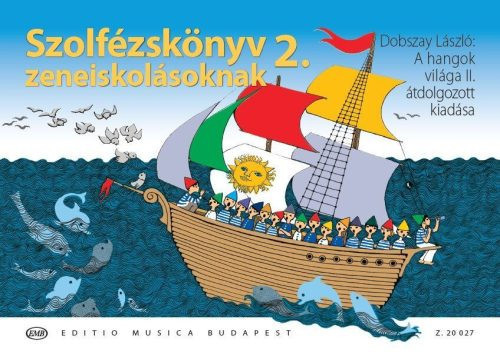 Dobszay László: Szolfézskönyv zeneiskolásoknak 2 - A hangok világa átdolgozott kiadása 