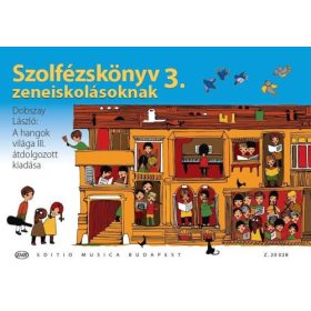   Dobszay László: Szolfézskönyv zeneiskolásoknak 3 - A hangok világa III. átdolgozott kiadása