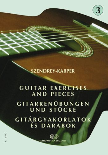 Szendrey-Karper: Gitárgyakorlatok és darabok 3.